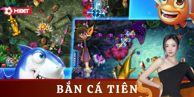 Cách chơi Bắn Cá Tiên