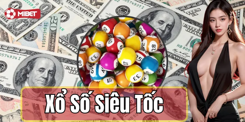 Cách tham gia xổ số siêu tốc