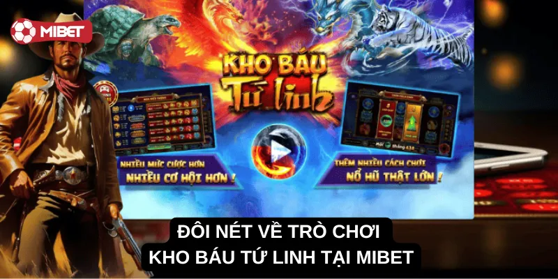 Đôi nét về trò chơi Kho Báu Tứ Linh